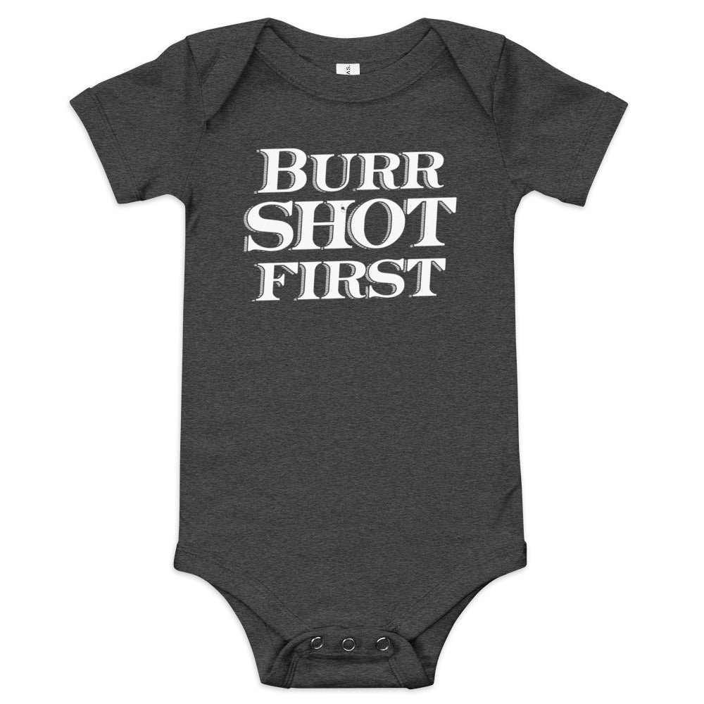 Burr Shot First Kid's Onesie