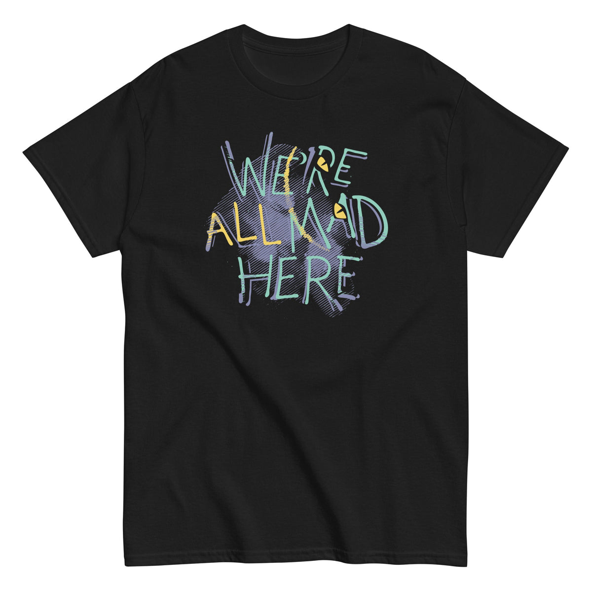 We're All Mad Here Men's Classic Tee product image 2
