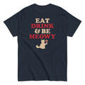 Eat Drink & Be Meowy Men's Classic Tee product image 1