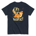 Oh For Fox Sake! Men's Classic Tee product image 1