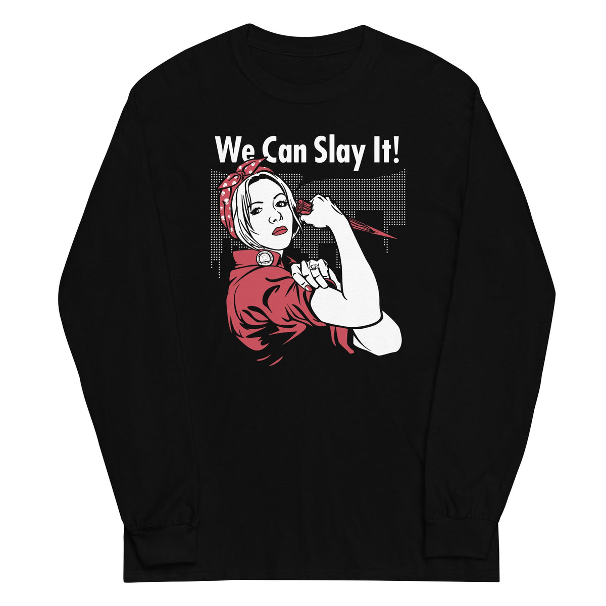We Can Slay It! Unisex Long Sleeve Tee product image 1