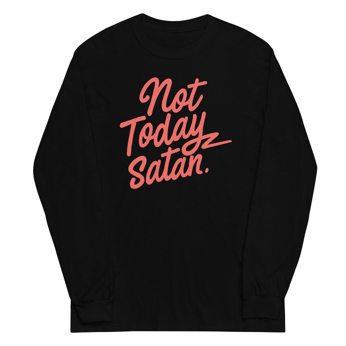 Not Today Satan Unisex Long Sleeve Tee product image 2
