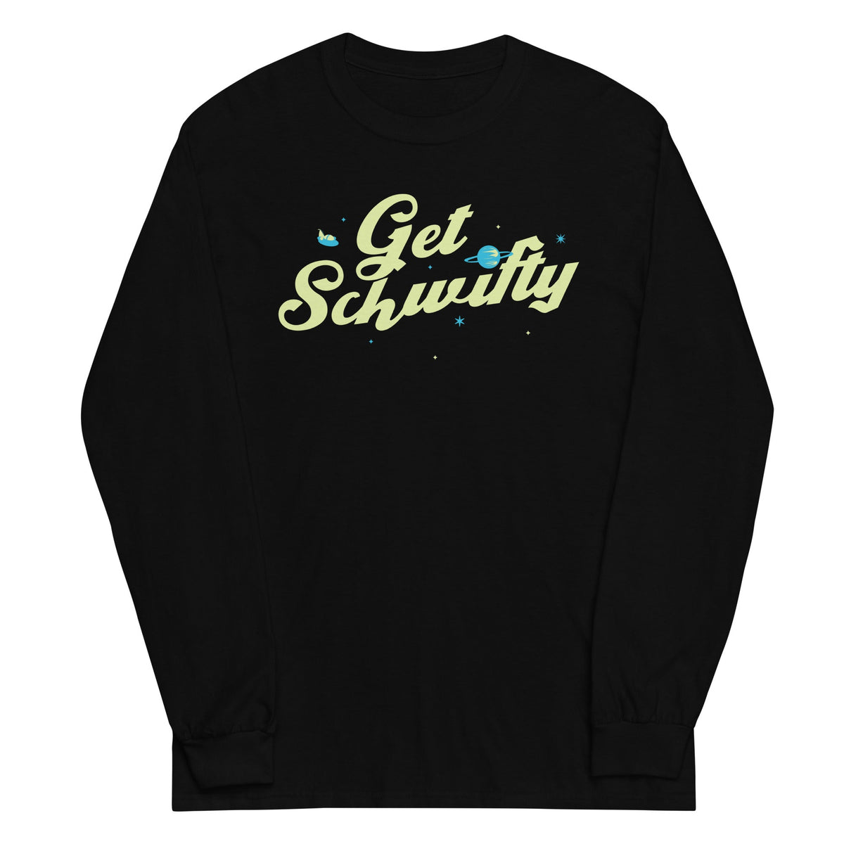 Get Schwifty Unisex Long Sleeve Tee product image 1