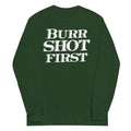 Burr Shot First Unisex Long Sleeve Tee product image 1