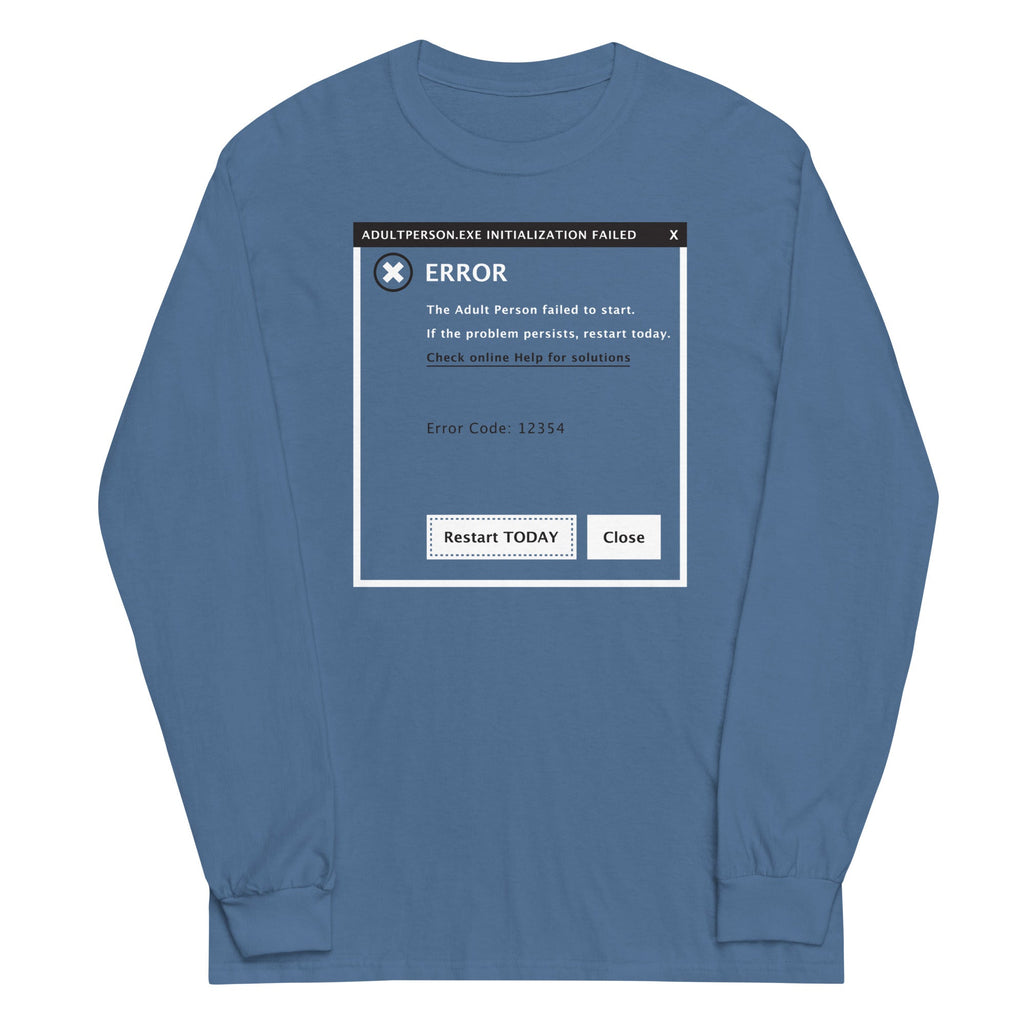 Error, Adult Person Failed To Start Unisex Long Sleeve Tee product image 2