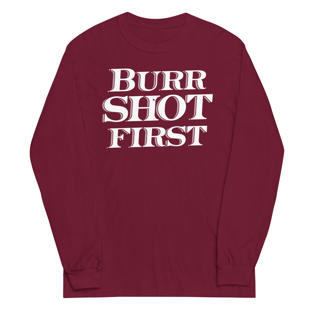 Burr Shot First Unisex Long Sleeve Tee product image 3