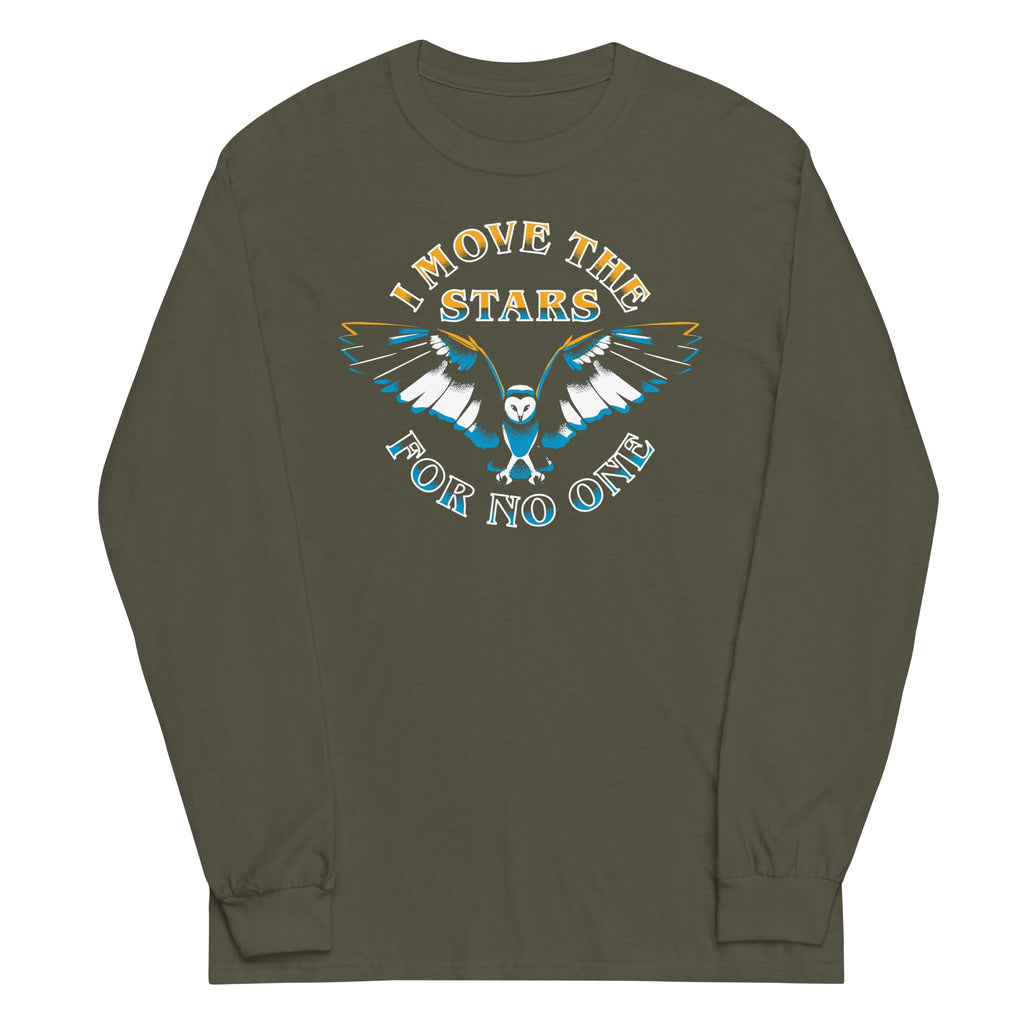 I Move The Stars For No One Unisex Long Sleeve Tee product image 3