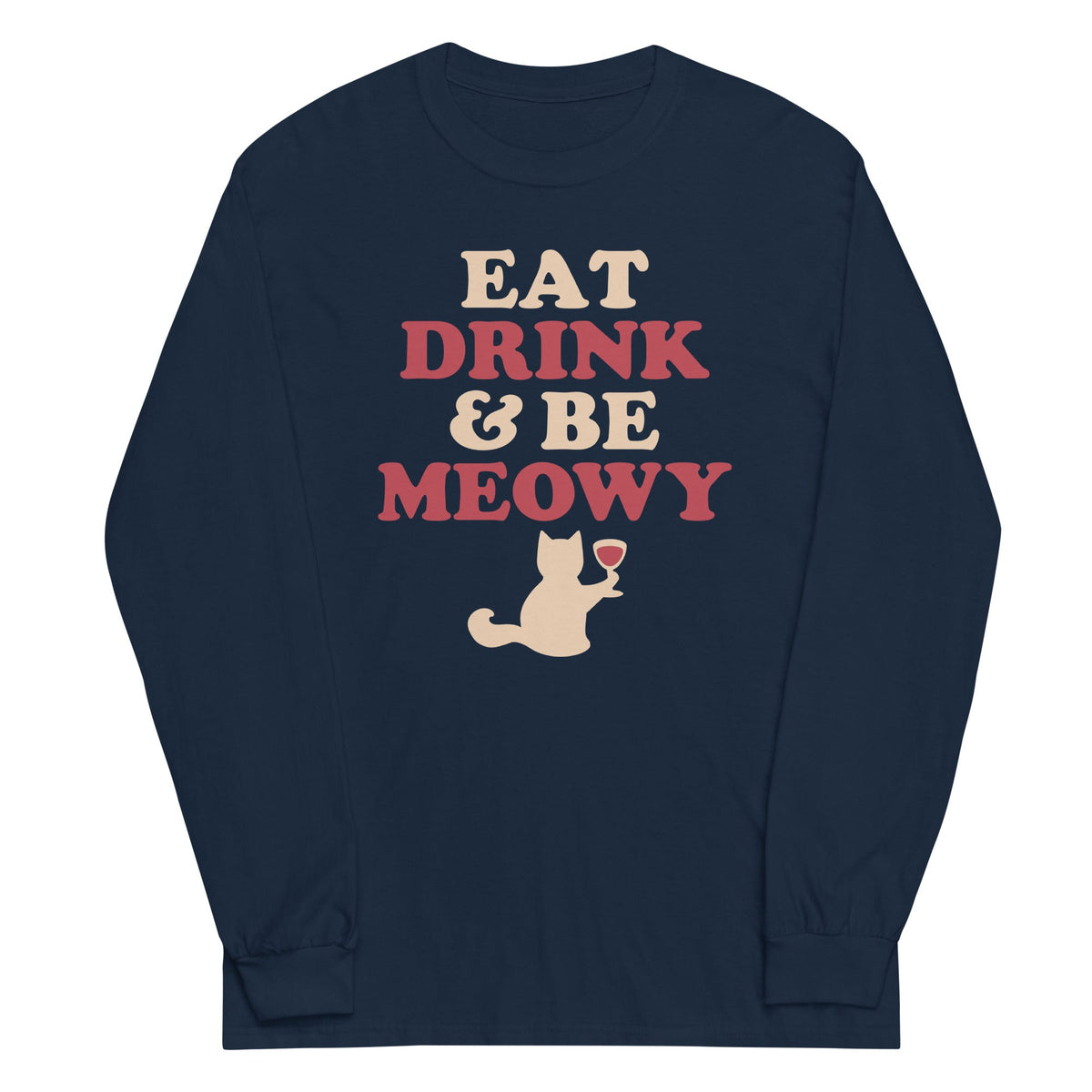 Eat Drink & Be Meowy Unisex Long Sleeve Tee product image 1