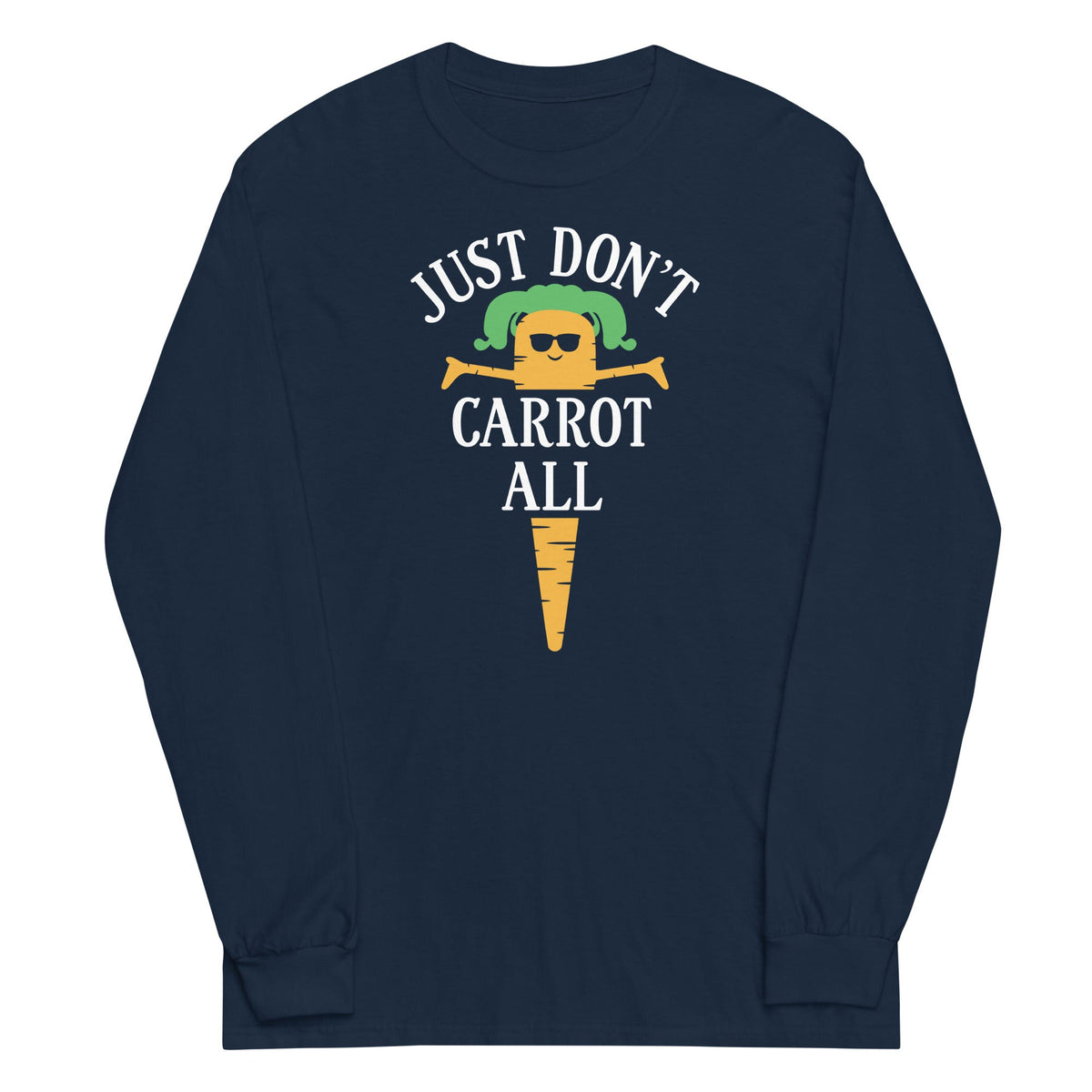 Just Don't Carrot All Unisex Long Sleeve Tee product image 3