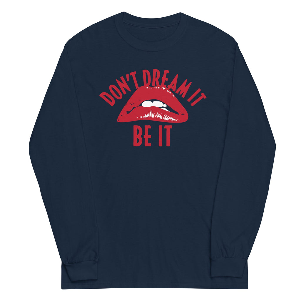 Don't Dream It Be It Unisex Long Sleeve Tee product image 2
