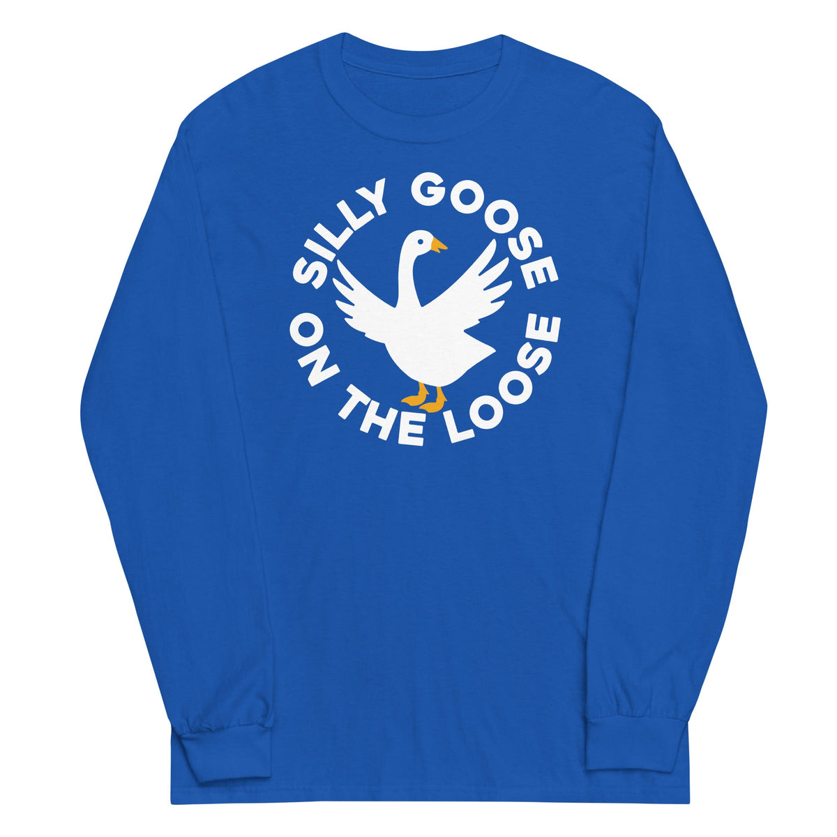 Silly Goose On The Loose Unisex Long Sleeve Tee product image 1