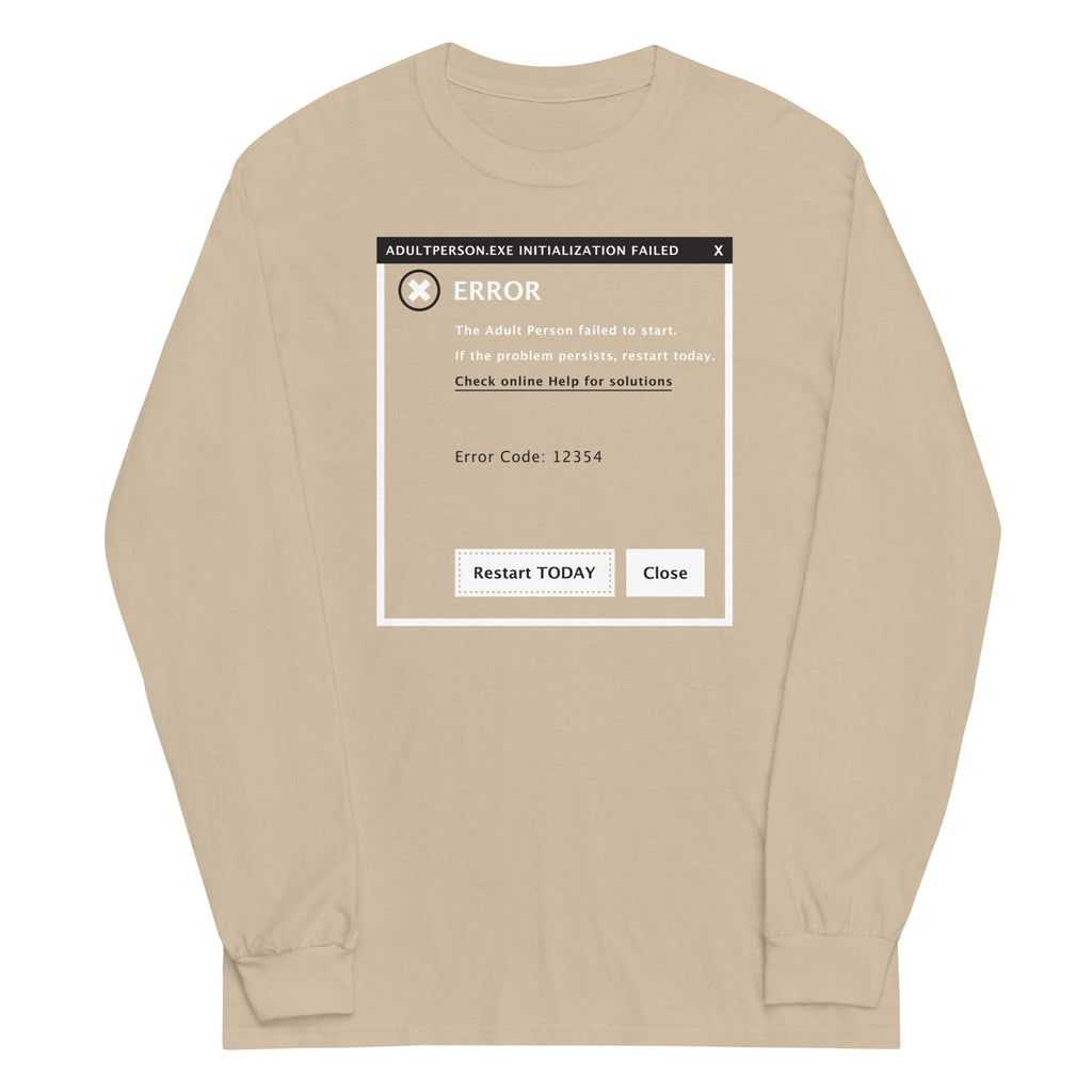 Error, Adult Person Failed To Start Unisex Long Sleeve Tee product image 4