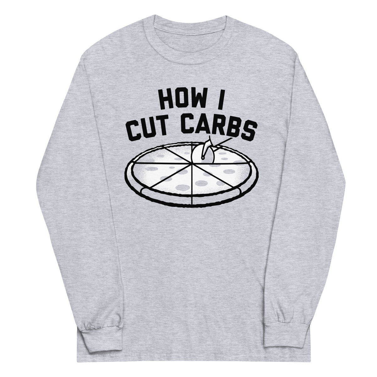 How I Cut Carbs Unisex Long Sleeve Tee product image 1