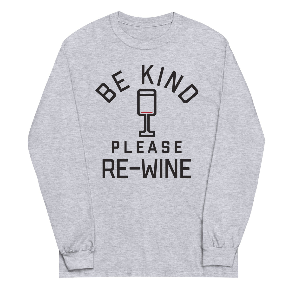 Be Kind, Please Re-Wine Unisex Long Sleeve Tee product image 1