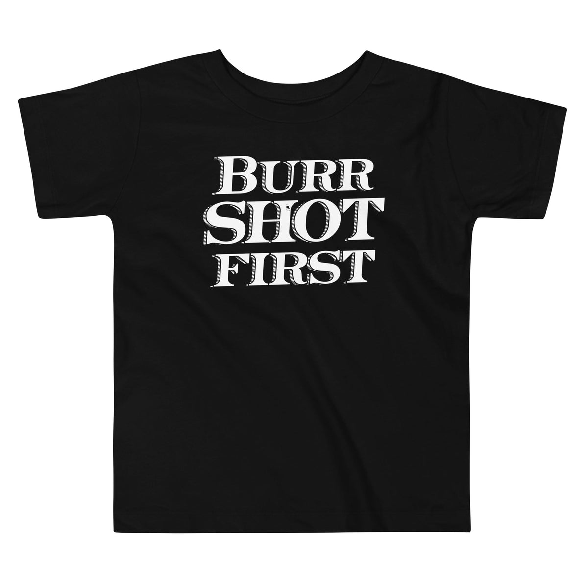 Burr Shot First Kid's Toddler Tee product image 1
