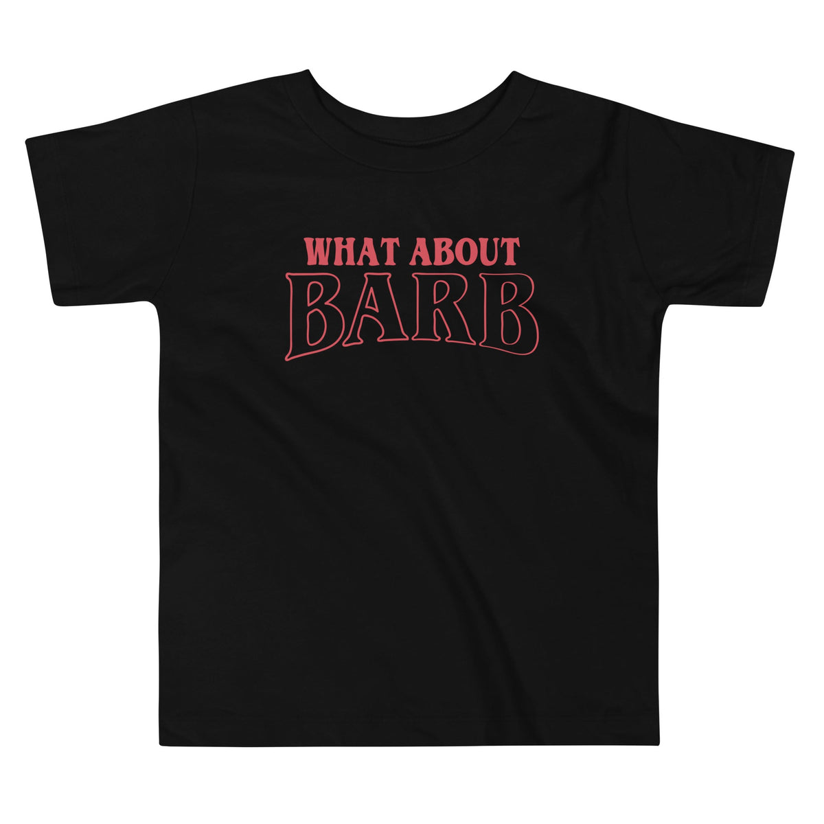 What About Barb? Kid's Toddler Tee product image 1