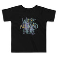 We're All Mad Here Kid's Toddler Tee product image 1