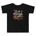 "Let Things Go" -Fall Kid's Toddler Tee product image 1