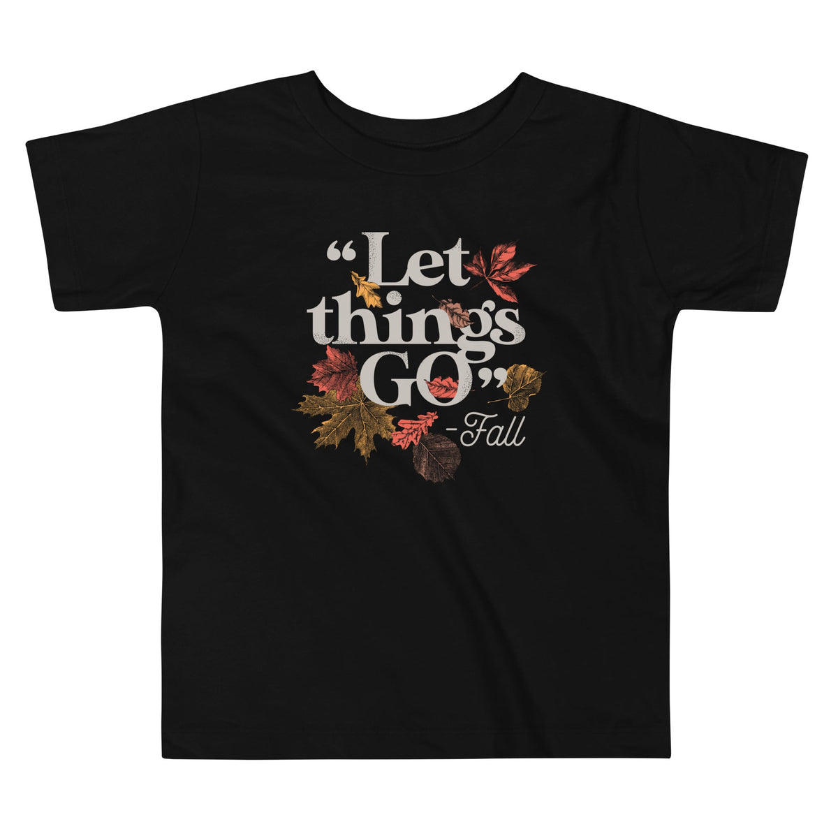 "Let Things Go" -Fall Kid's Toddler Tee product image 1