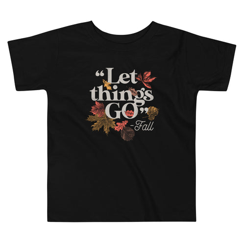 "Let Things Go" -Fall Kid's Toddler Tee product image 1