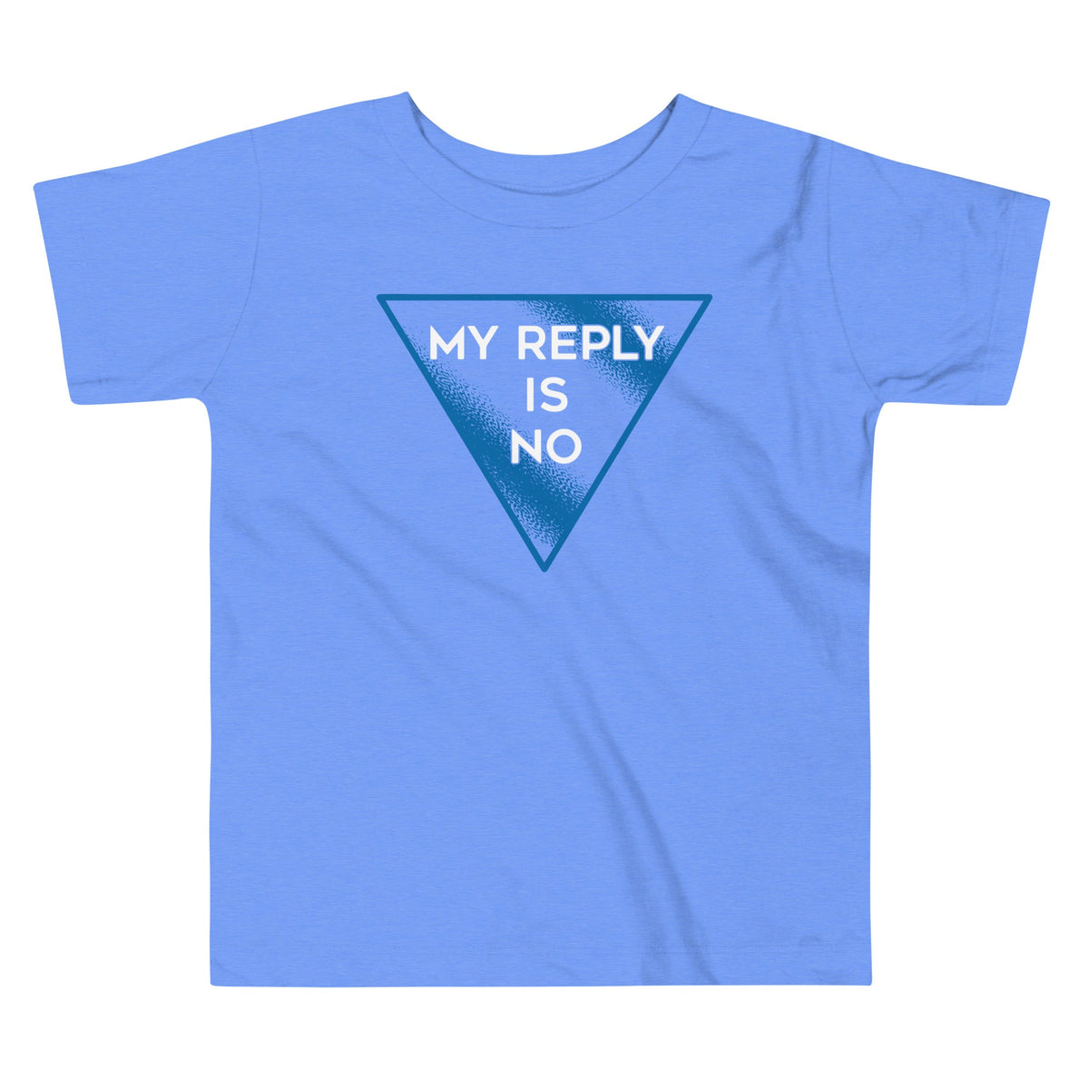 My Reply Is No Kid's Toddler Tee product image 2