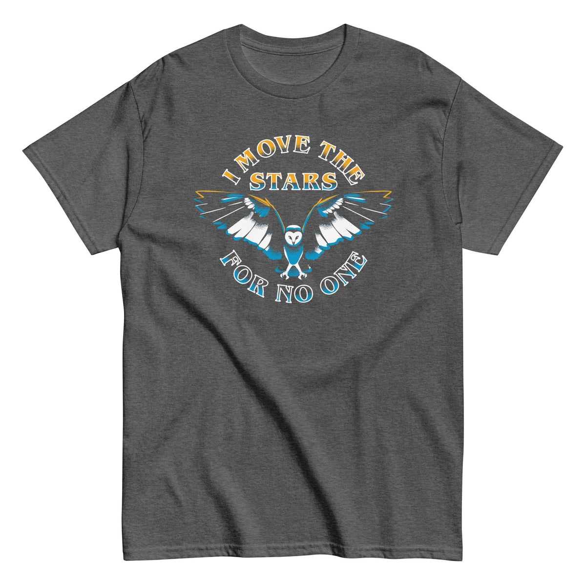 I Move The Stars For No One Men's Classic Tee product image 4
