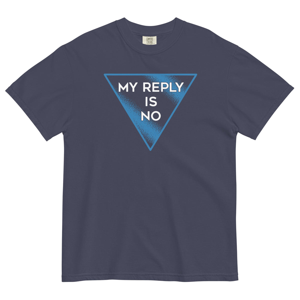 My Reply Is No Men's Relaxed Fit Tee product image 2