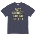 Auto Correct Can Go To He'll Men's Relaxed Fit Tee product image 1