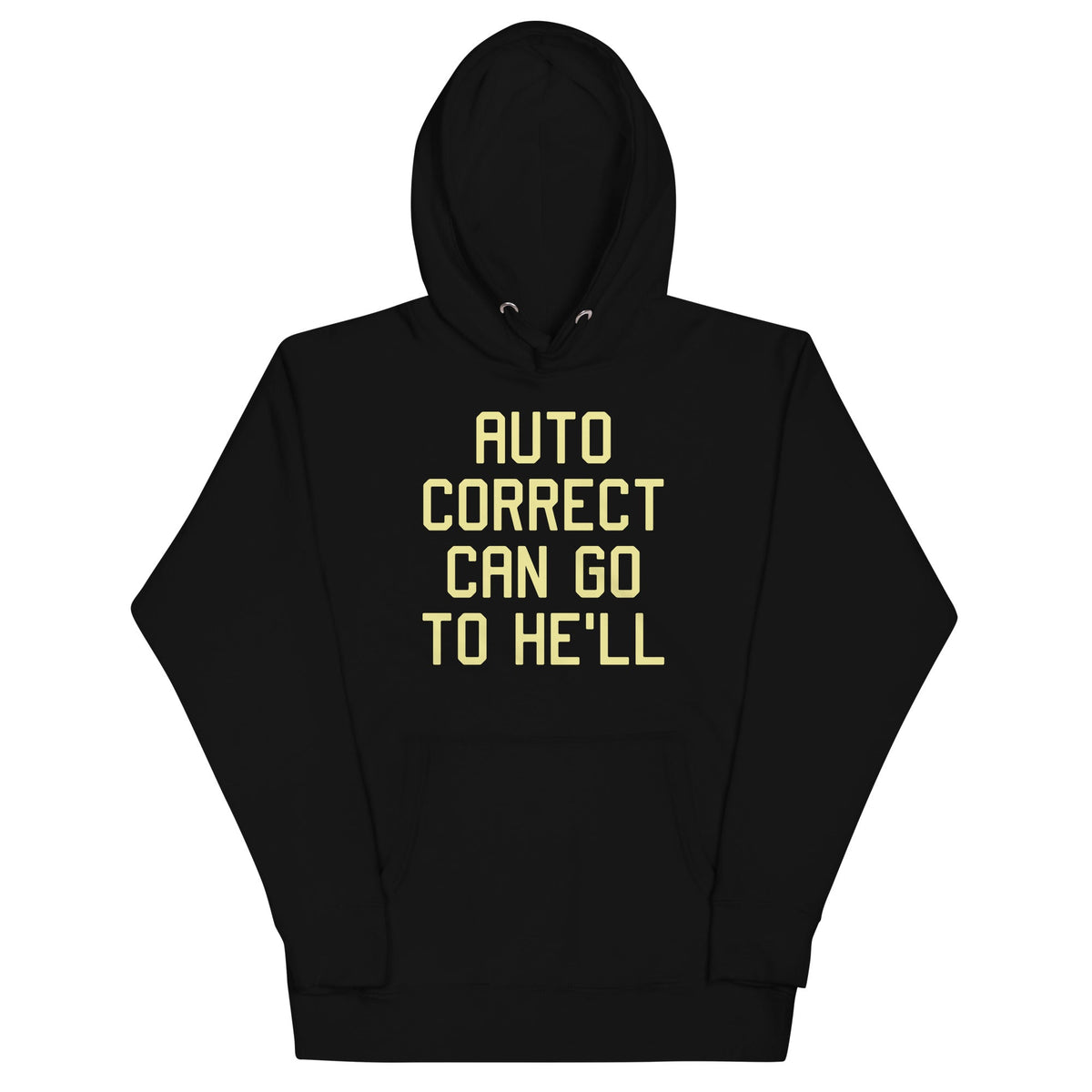 Auto Correct Can Go To He'll Unisex Hoodie product image 2