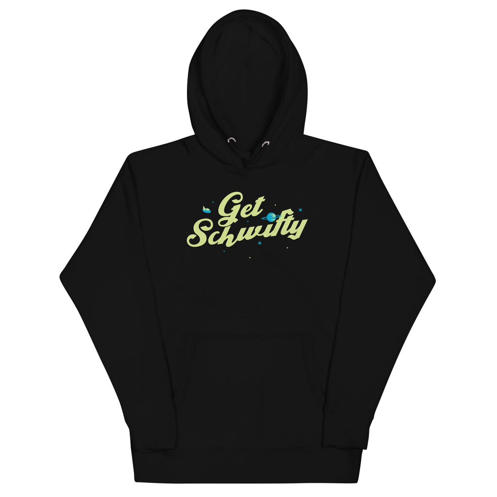 Get Schwifty Unisex Hoodie product image 1