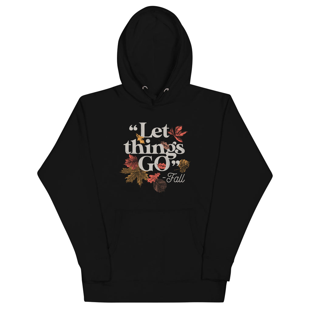 "Let Things Go" -Fall Unisex Hoodie product image 4