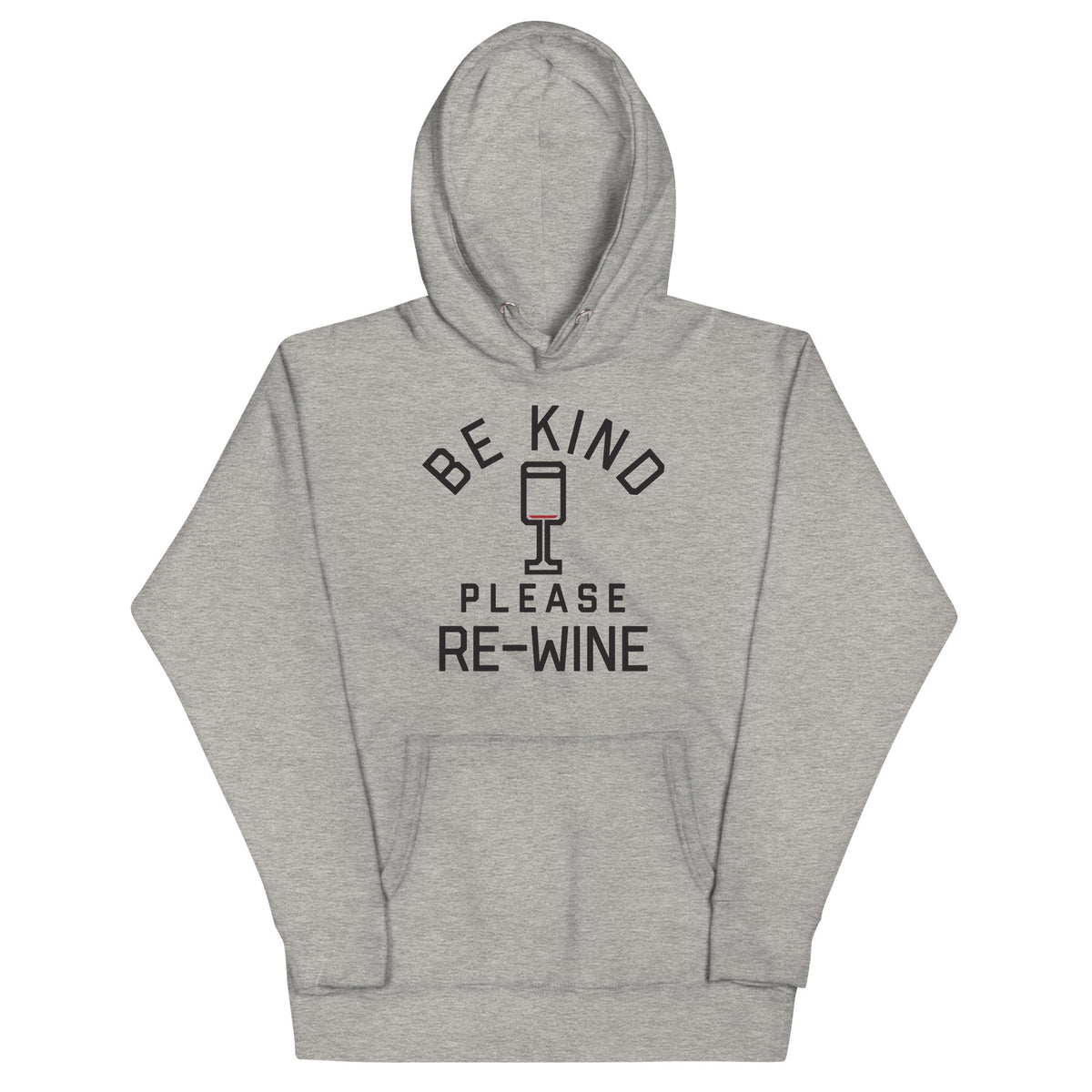 Be Kind, Please Re-Wine Unisex Hoodie product image 1