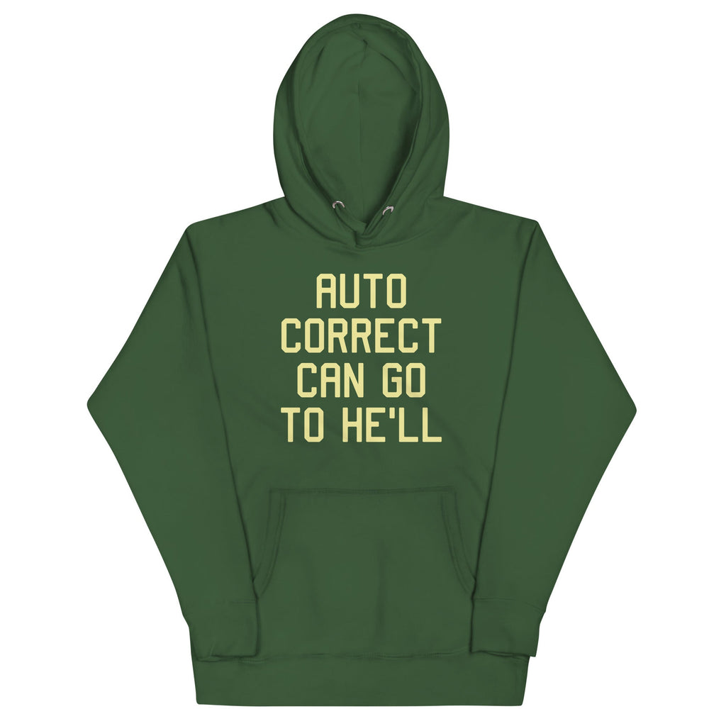 Auto Correct Can Go To He'll Unisex Hoodie product image 5