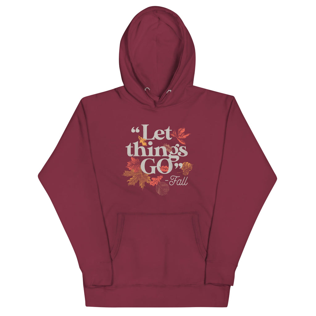 "Let Things Go" -Fall Unisex Hoodie product image 1