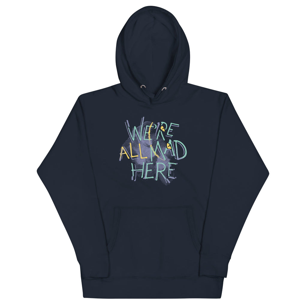 We're All Mad Here Unisex Hoodie product image 1