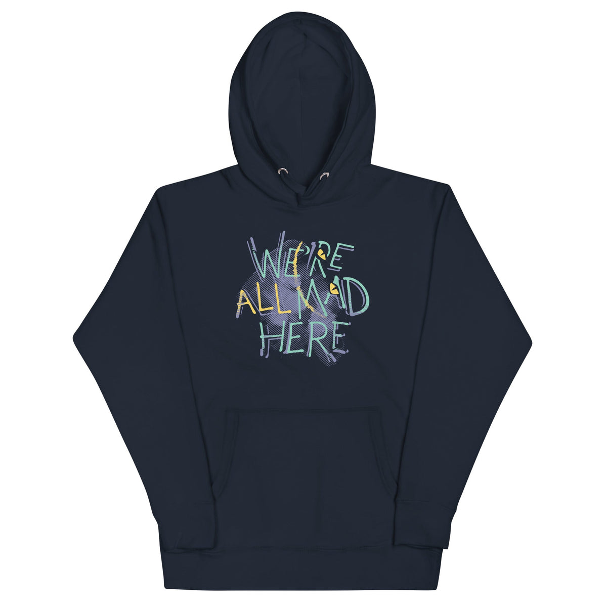 We're All Mad Here Unisex Hoodie product image 1