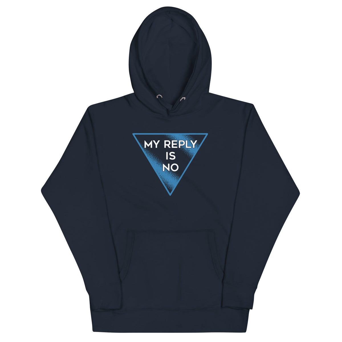 My Reply Is No Unisex Hoodie product image 2