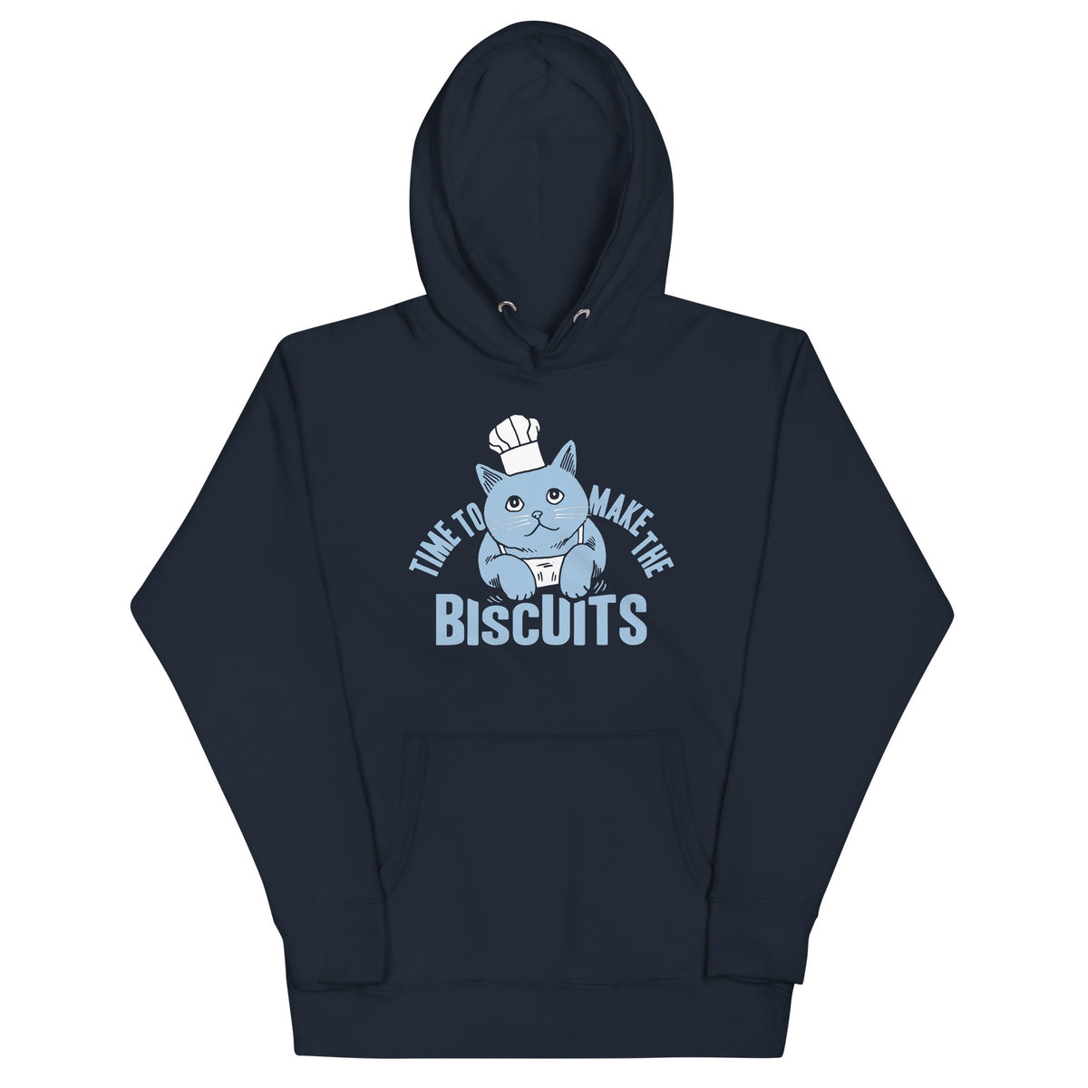 Time To Make The Biscuits Unisex Hoodie product image 1