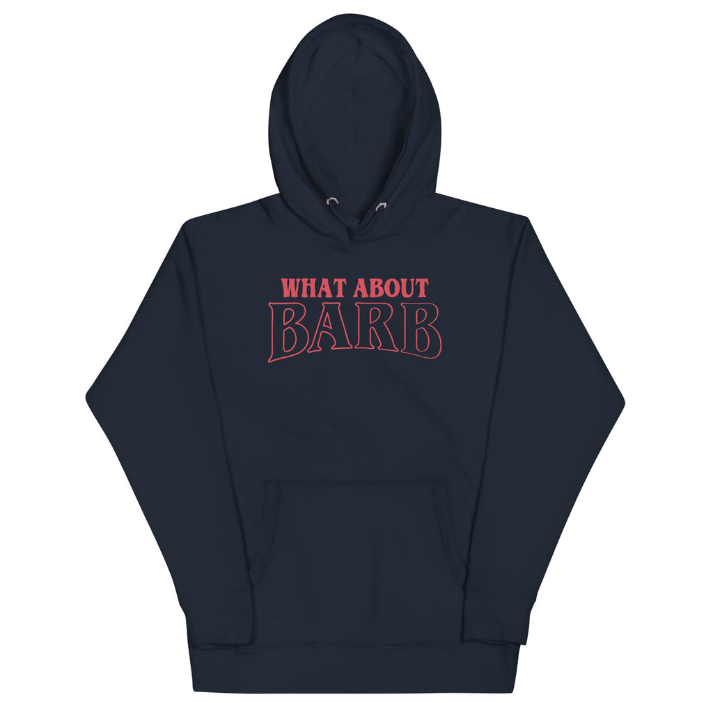 What About Barb? Unisex Hoodie product image 2