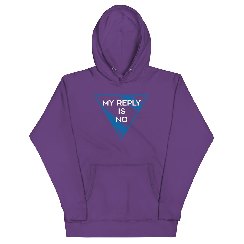 My Reply Is No Unisex Hoodie product image 3