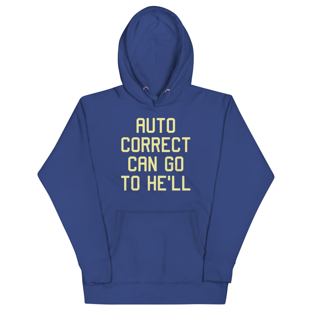 Auto Correct Can Go To He'll Unisex Hoodie product image 3