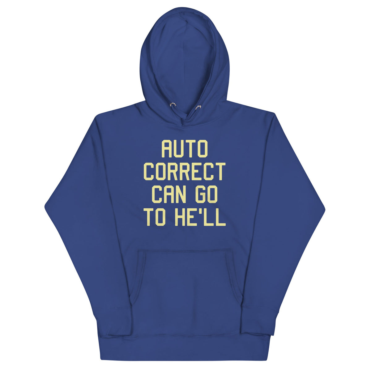 Auto Correct Can Go To He'll Unisex Hoodie product image 3