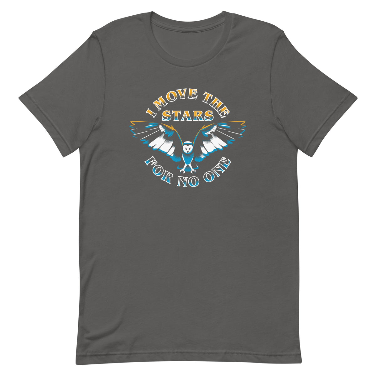 I Move The Stars For No One Men's Signature Tee product image 6