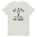 Be Kind, Please Re-Wine Men's Signature Tee product image 1