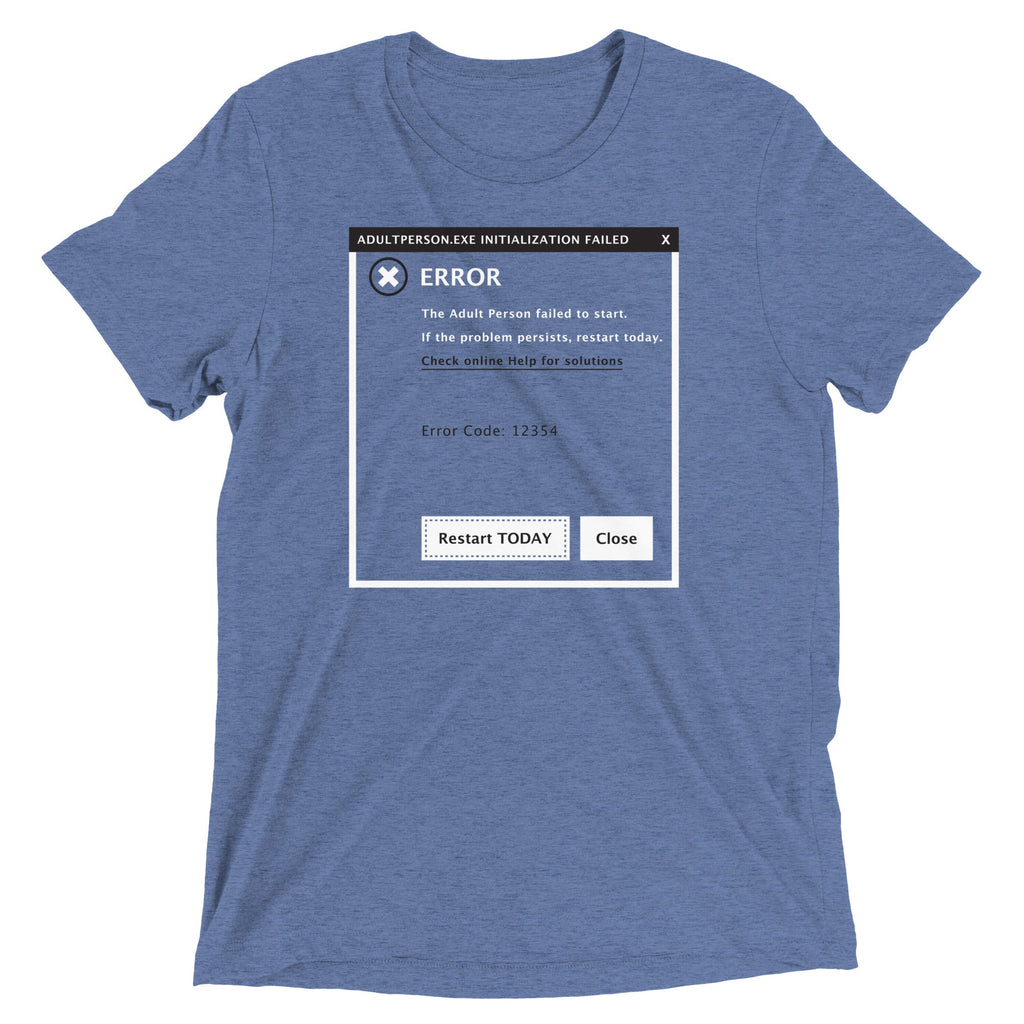 Error, Adult Person Failed To Start Men's Tri-Blend Tee product image 1