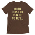 Auto Correct Can Go To He'll Men's Tri-Blend Tee product image 1