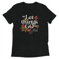 "Let Things Go" -Fall Men's Tri-Blend Tee product image 1
