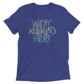 We're All Mad Here Men's Tri-Blend Tee product image 1
