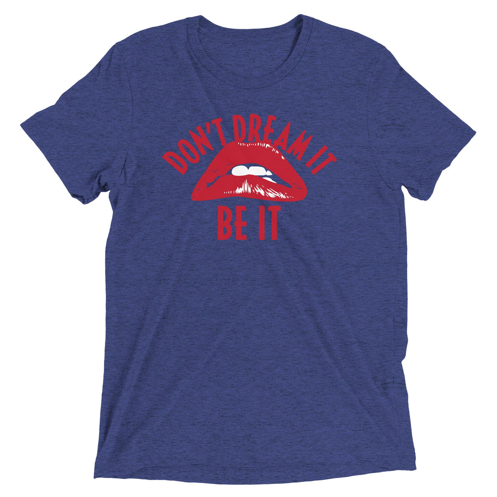 Don't Dream It Be It Men's Tri-Blend Tee product image 3