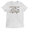 Live Every Day Like It's Caturday Men's Tri-Blend Tee product image 1